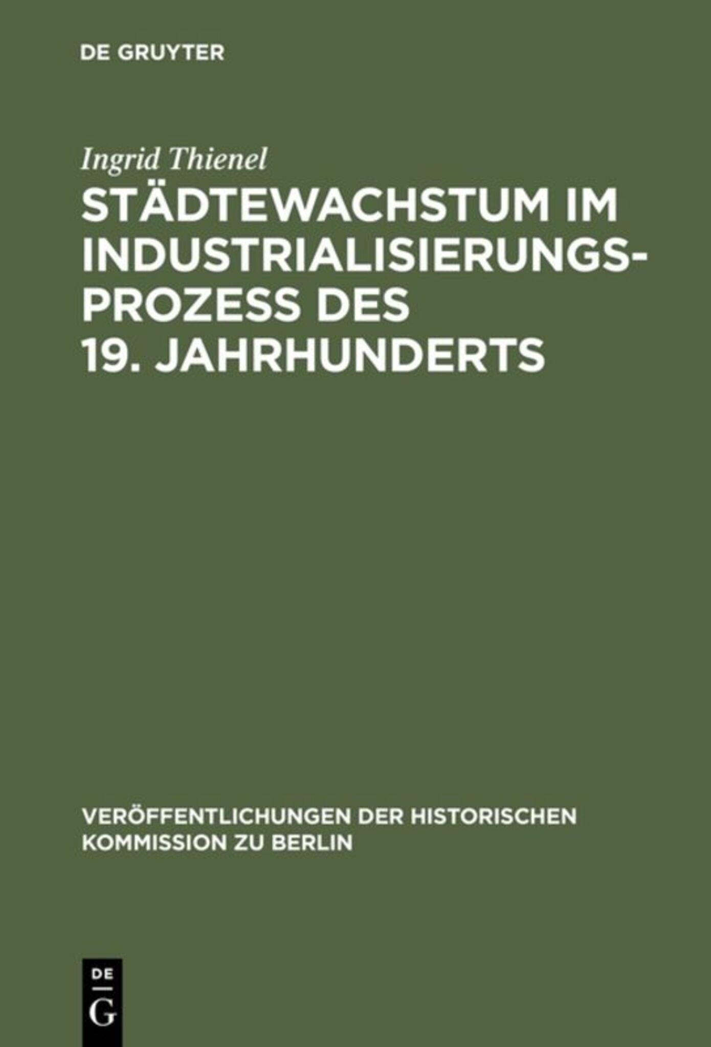 Cover image for Städtewachstum im Industrialisierungsprozess des 19. Jahrhunderts ISBN 9783110034172